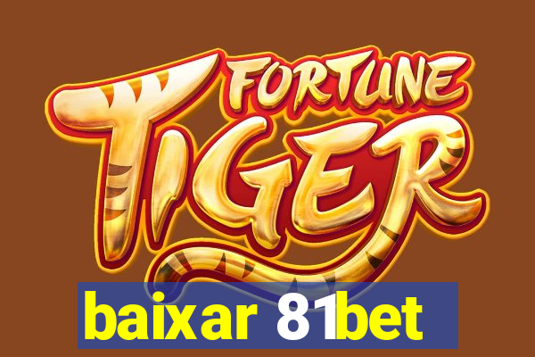 baixar 81bet